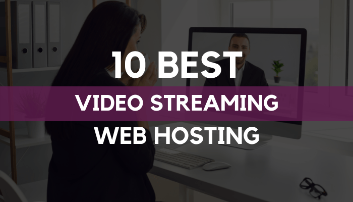 best video streaming web hosting