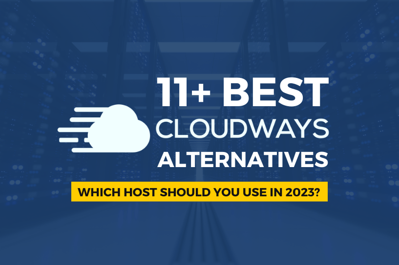 11+ Best Alternatives to Cloudways